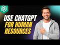 How To Use ChatGPT For Human Resources In ChatGPT [2026 Full Guide]