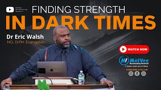 Finding Strength in Times of Darkness // Elder Eric Walsh (MUST WATCH)