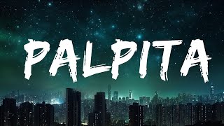 [1 Hour] Camilo x Diljit Dosanjh - Palpita (Letra/Lyrics)  | Morning Lyrics Music