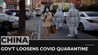 China loosens COVID quarantine, testing rules nationwide