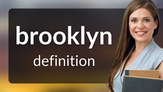 Brooklyn | BROOKLYN meaning