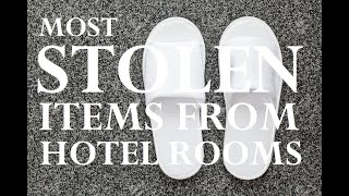 Most Stolen (Taken away) Items from Hotels | Orange Wisdom