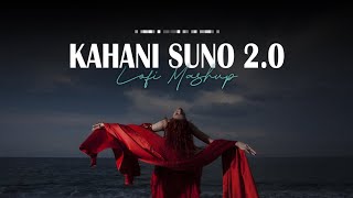 Kahani Suno 2.0 | Lofi Mashup | Kaifi Khalil | Ft. Darshan Raval, Vishal Mishra | LOFIWALA 🎶🎵