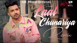 Laal Chunariya - Remix | Akull | DJ Sumit Rajwanshi | SR Music Official