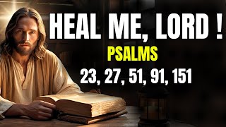 5 Powerful Psalms for Healing | Prayers Based on Psalms 27, 91, 23, 121, and 51