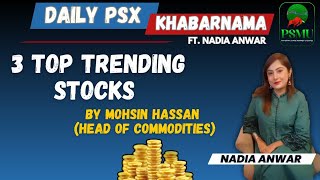 Psx Khabarnama With Nadia Anwar | TOP PICKS BY MOHSIN HASSAN  EPISODE 16 | PSMU #psx #trading