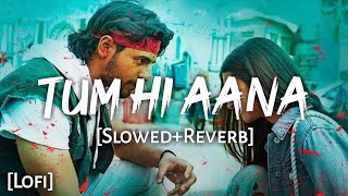 Tum Hi Aana - [Slowed+Reverb] Jubin Nautiyal | Marjaavan | Lofi - Text4Music | Textaudio Lyrics Lofi