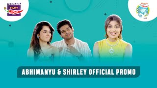 Abhimanyu & Shirley on Pintola Presents Shape of You with Shilpa Shetty | Official Promo