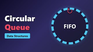 Circular Queue Data Structure | Ring Buffer Implementation Explained