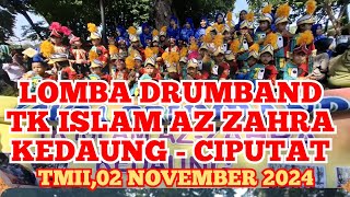 TK ISLAM AZ ZAHRA KEDAUNG CIPUTAT || LOMBA DRUMBAND DI TMII,02 NOVEMBER 2024 @tkislamazzahrakedaung