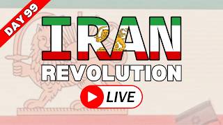 IRAN REVOLUTION LIVE: DAY 99