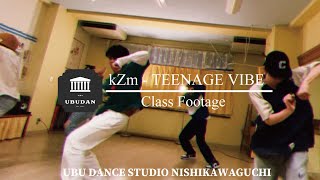 kZm - TEENAGE VIBE feat. Tohji@UBU DANCE STUDIO