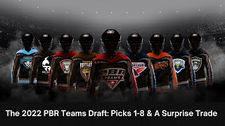 2022 PBR Teams Draft: Picks 1-8 \u0026 A Surprise Trade