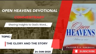 Open Heavens Devotional For Friday 24-01-2025 by Pastor E.A Adeboye (The Glory And The Story)