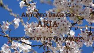 Antonio Fragoso - Aria - Tatiana Pichkaeva, piano