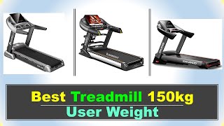 Top 6 Best Treadmill 150kg User Weight in India | TREADMILL FOR 150KG USER - बेस्ट ट्रेडमिल