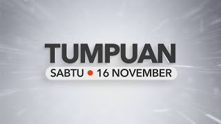 Tumpuan Sabtu – 16 November 2024