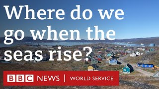 Where do we go when the seas rise? - BBC World Service