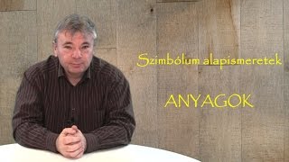 Szimbólum alapismeretek - 16. rész: Anyagok