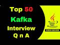 Top 50 Kafka Interview Questions and Answers | Code Decode