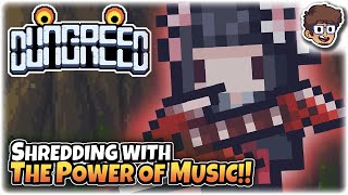 SHREDDING Enemies with the Power of Music!! | Dungreed