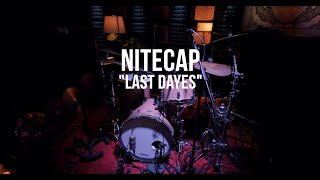 "Last Dayes (LIVE)" - Nitecap (Official Music Video)