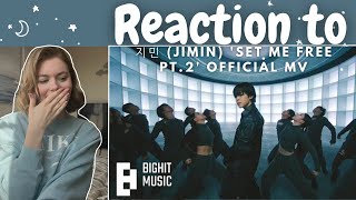 Reaction to 지민 (Jimin) 'Set Me Free Pt.2' Official MV