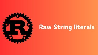 Rust | Raw String literals | Tutorial