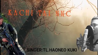 KACHE TAI NNC//COVERBY:TL.HAONEO HAOKIP//LYRIC AND PIC