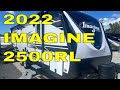 NEW 2022 GRAND DESIGN IMAGINE 2500RL TRAVEL TRAILER Dodd RV Show Tour Couples Camper Review