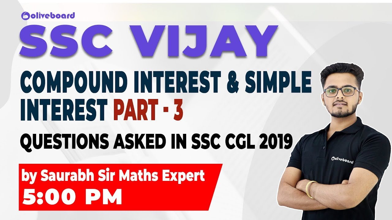 Simple And Compound Interest | Questions Asked In SSC CGL 2019 | Part ...