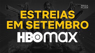 Lançamentos HBO MAX Setembro 2021