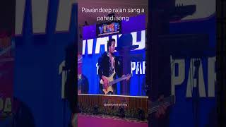 @pawandeeprajan8630 sang a pahadi song #pawandeeprajan #viral #shorts #trending  #trend #dehradun