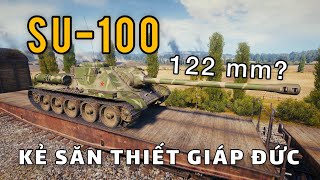 SU-100: Pháo chống tăng tốt nhất Thế chiến 2 | World of Tanks