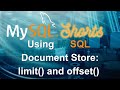 Episode-015 - Using MySQL Document Store: limit() & offset ()
