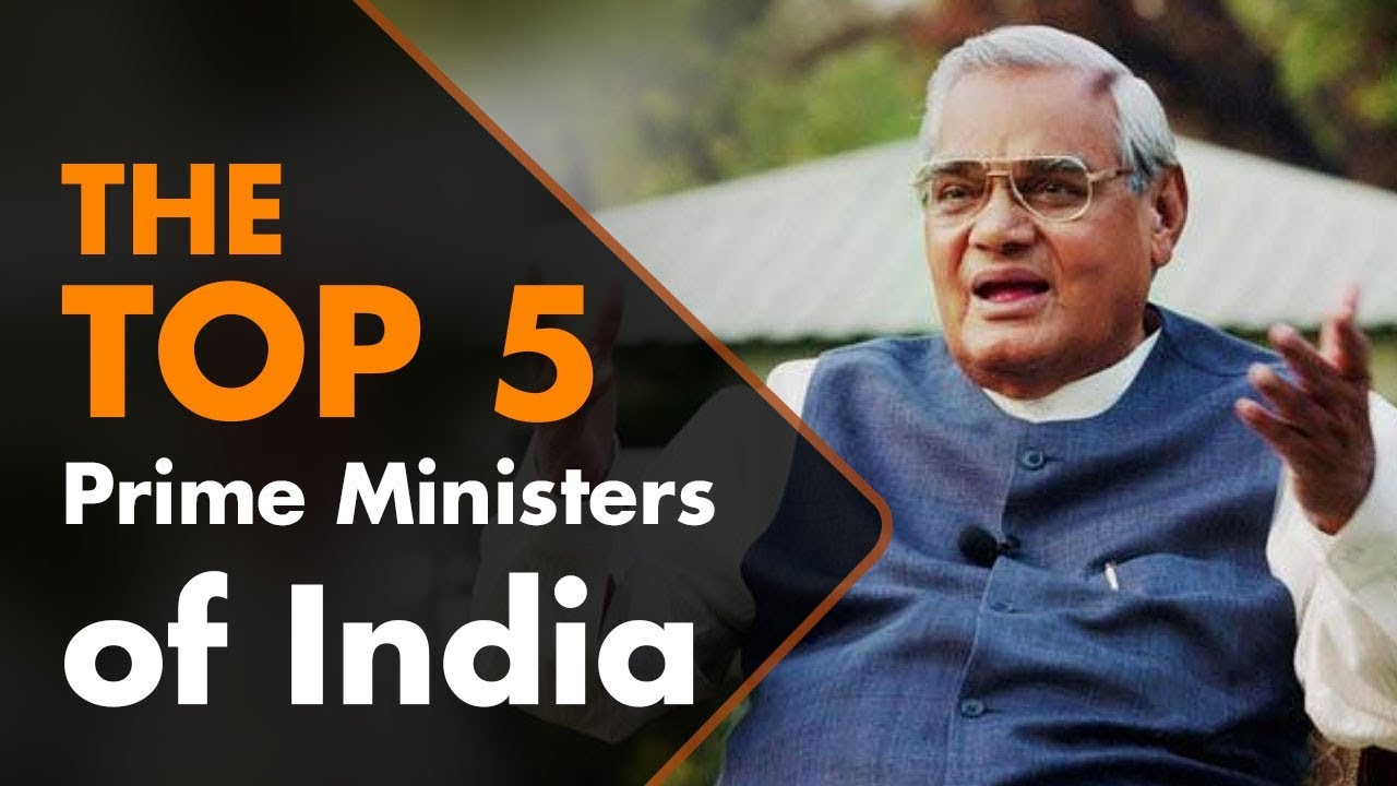 The Top 5 Prime Ministers Of India - YouTube