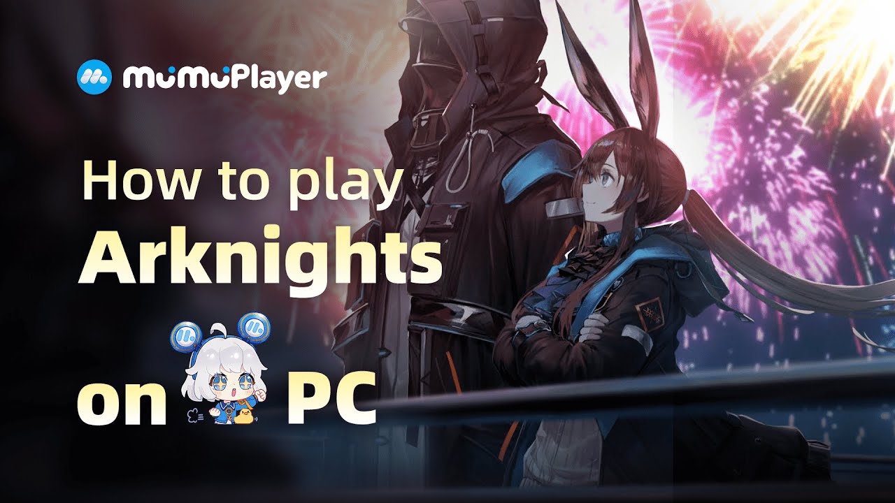 【MuMU's Class】How To Play Arknights On PC With MuMu Player - YouTube