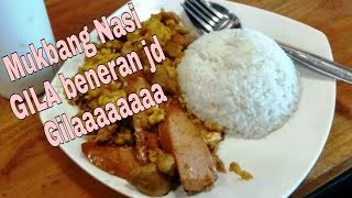 MUKBANG NASI GILA SUPER ENAK