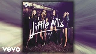 Little Mix - Salute (Audio)