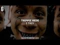 • Trippie Redd - I Try (Legendado/Tradução)