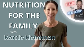 Nutrition for the Family - Health in the Real World with Chris Janke