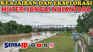 KEAJAIBAN MISTIS, EKSPLORASI 5 SUNGAI TERKENAL DI INDONESIA