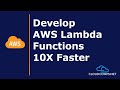 develop aws lambda functions in python and boto3 locally and 10x faster