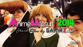 Anime Matsuri 2014  - A Short Film by Gamrz.com