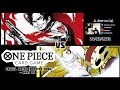 One Piece Card Game Casual Match Booster OP06 (Part 29) - Portgas. D. Ace vs Enel