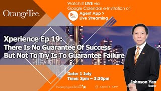 Xperience Ep 19: There is no Guarantee of Success BUT not to try is to Guarantee Failure