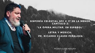 SINFONÍA CELESTIAL SFC # 17 EN LA MENOR, CAPÍTULO 2: \