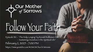 Follow Your Faith - Episode 130 - \