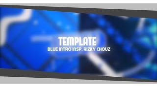 [1] [AM] Template Blue Intro | Remake @rizkychouz5511 | first video