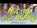 Best Non-Stop Love Song Mashup 2024 | Arijit Singh, Jubin Nautiyal, B Praak, Atif Aslam, Neha Kakkar